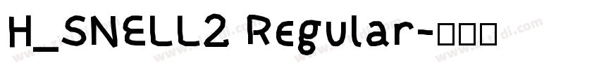 H_SNELL2 Regular字体转换